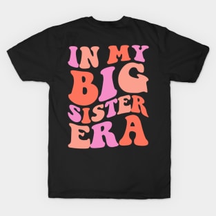 In My Big Sister Era T-Shirt